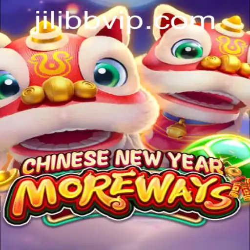 Experience the Excitement of CHINESENEWYEARMOREWAYS with JiLiBB.COM