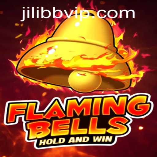 Flaming Bells: A Captivating Slot Experience on JiLiBB.COM