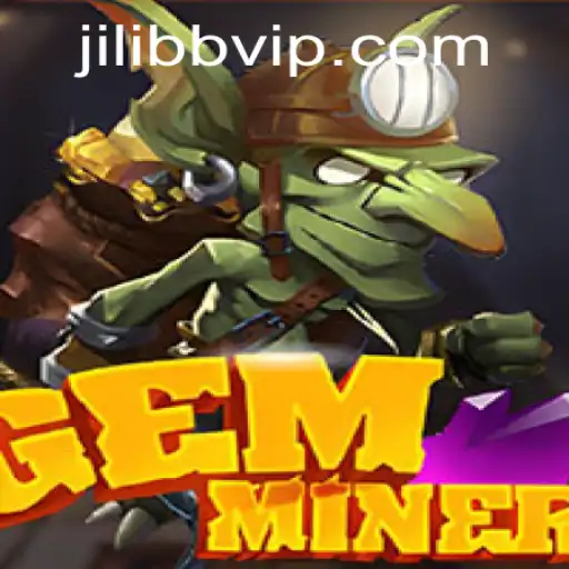 GemMiner: Unearthing Adventure with JiLiBB.COM