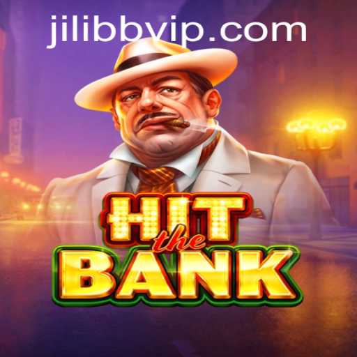Explore the Thrills of HitTheBank: An Exciting New Casino Game by JiLiBB.COM