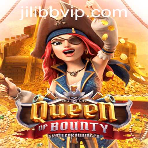 Explore the Thrilling World of QueenofBounty at JiLiBB.COM